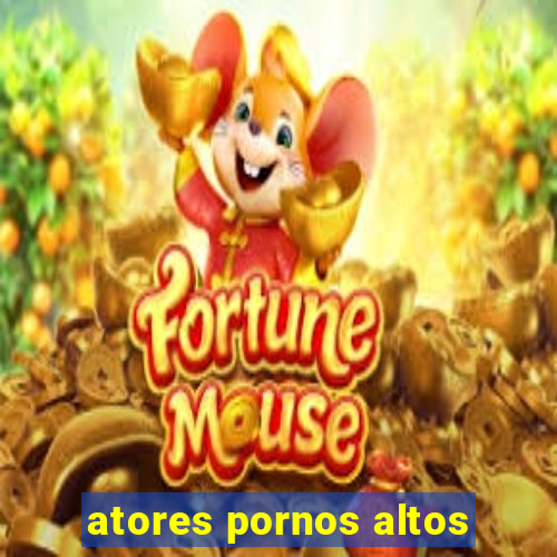 atores pornos altos